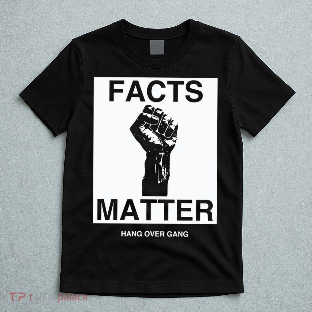 Tom Macdonald Facts Matter Hang Over Gang T-Shirt