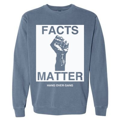 Tom Macdonald Facts Matter Hang Over Gang Garment-Dyed Sweatshirt
