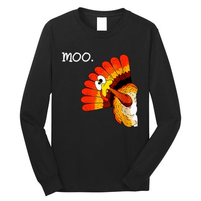 Turkey Moo Funny Thanksgiving Long Sleeve Shirt