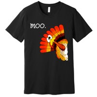 Turkey Moo Funny Thanksgiving Premium T-Shirt