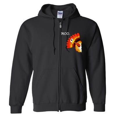 Turkey Moo Funny Thanksgiving Full Zip Hoodie