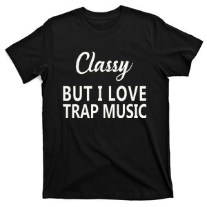 Trap Music Funny Rap Hip Hop Techno R&B T-Shirt