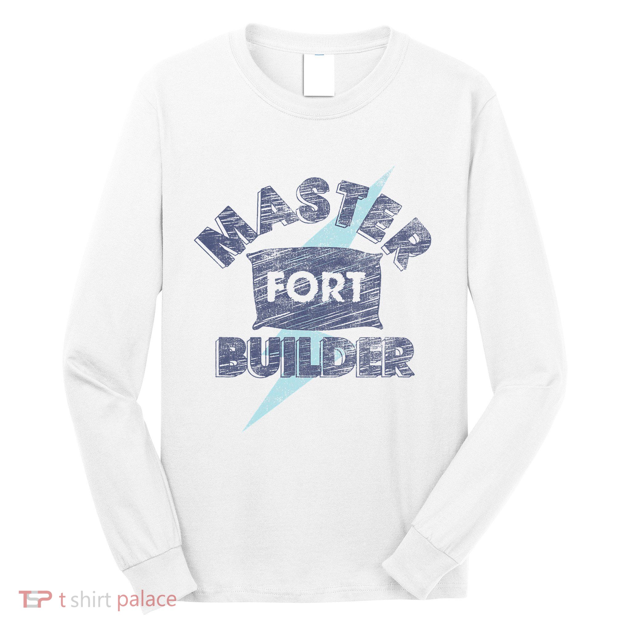 Trendy Master Fort Builder Pillow Long Sleeve Shirt