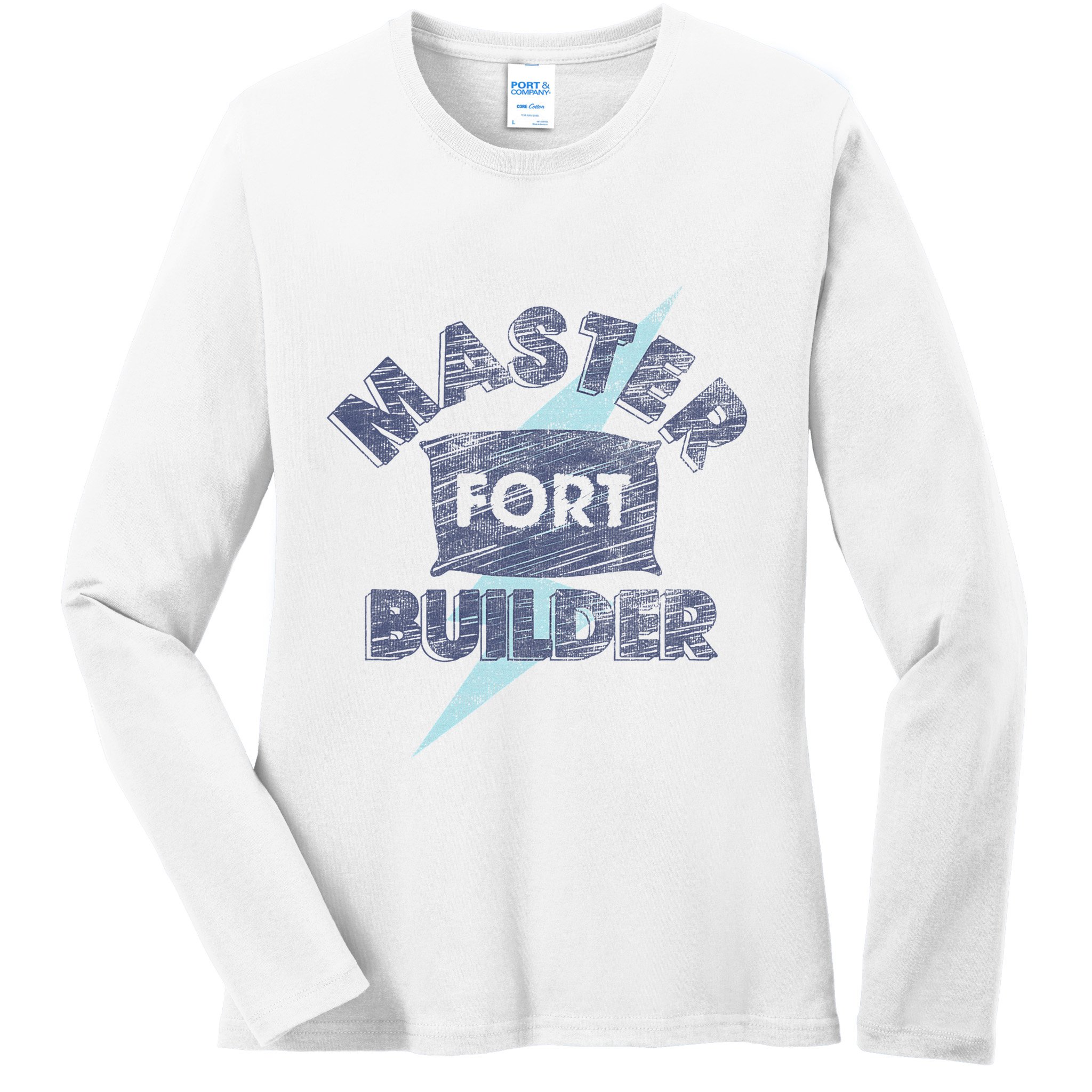 Trendy Master Fort Builder Pillow Ladies Long Sleeve Shirt