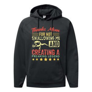 Thanks mom For Not Swallowing me funny family joke matching Performance Fleece Hoodie