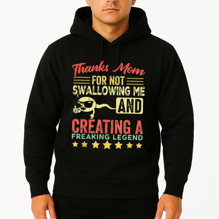 Thanks mom For Not Swallowing me funny family joke matching Hoodie