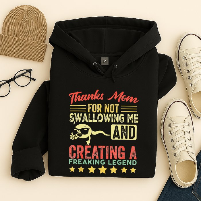 Thanks mom For Not Swallowing me funny family joke matching Hoodie