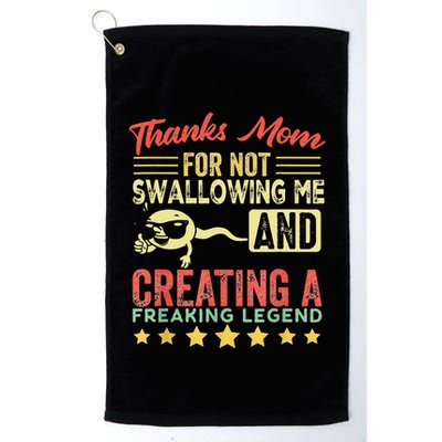 Thanks mom For Not Swallowing me funny family joke matching Golf Towel