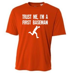 Trust Me First Base 1st Player Game Funny Sports Game Gift Cooling Performance Crew T-Shirt