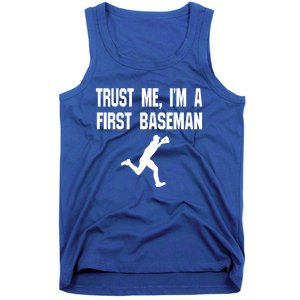 Trust Me First Base 1st Player Game Funny Sports Game Gift Tank Top