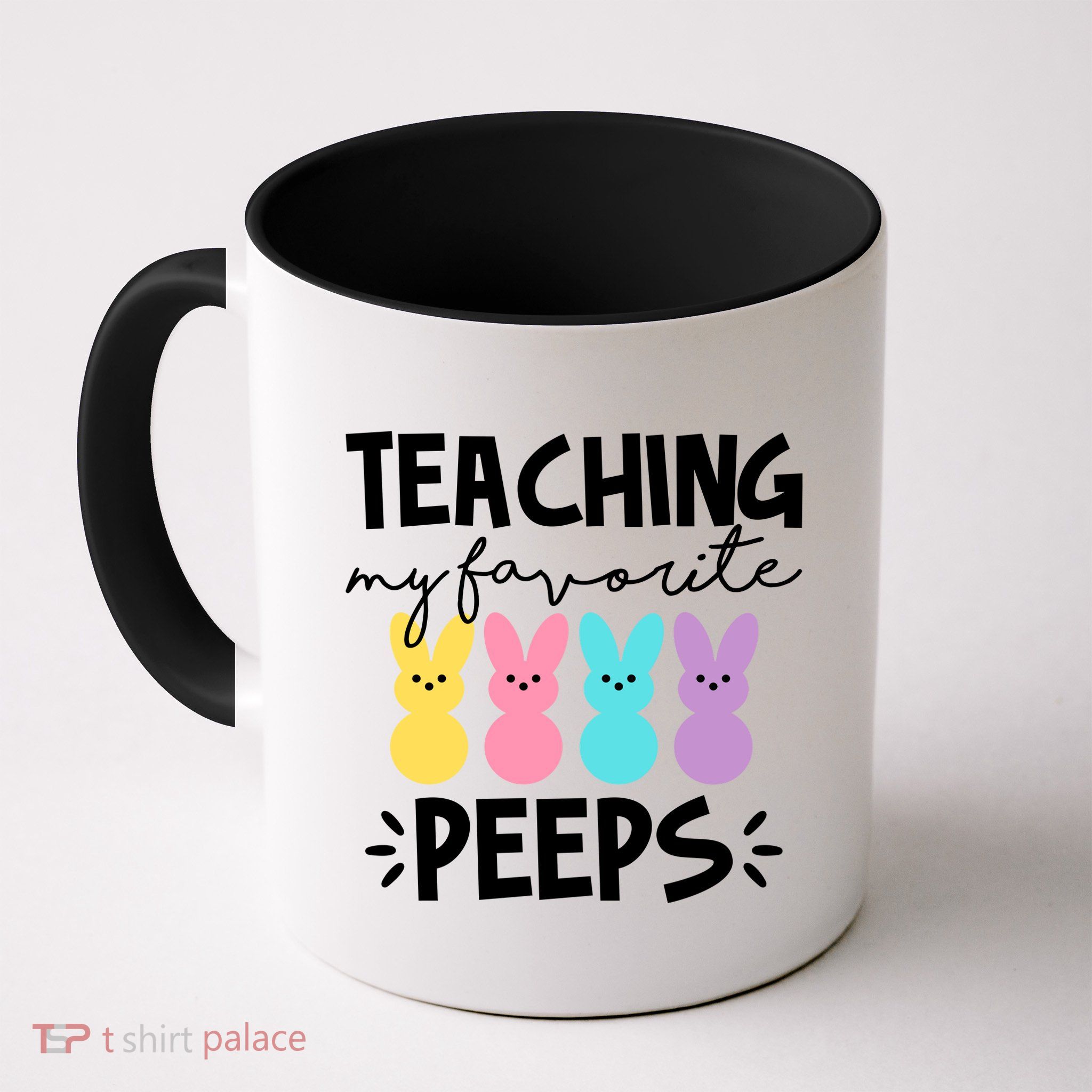 Teaching My Favorite Peeps Easter Teacher Cute Mug