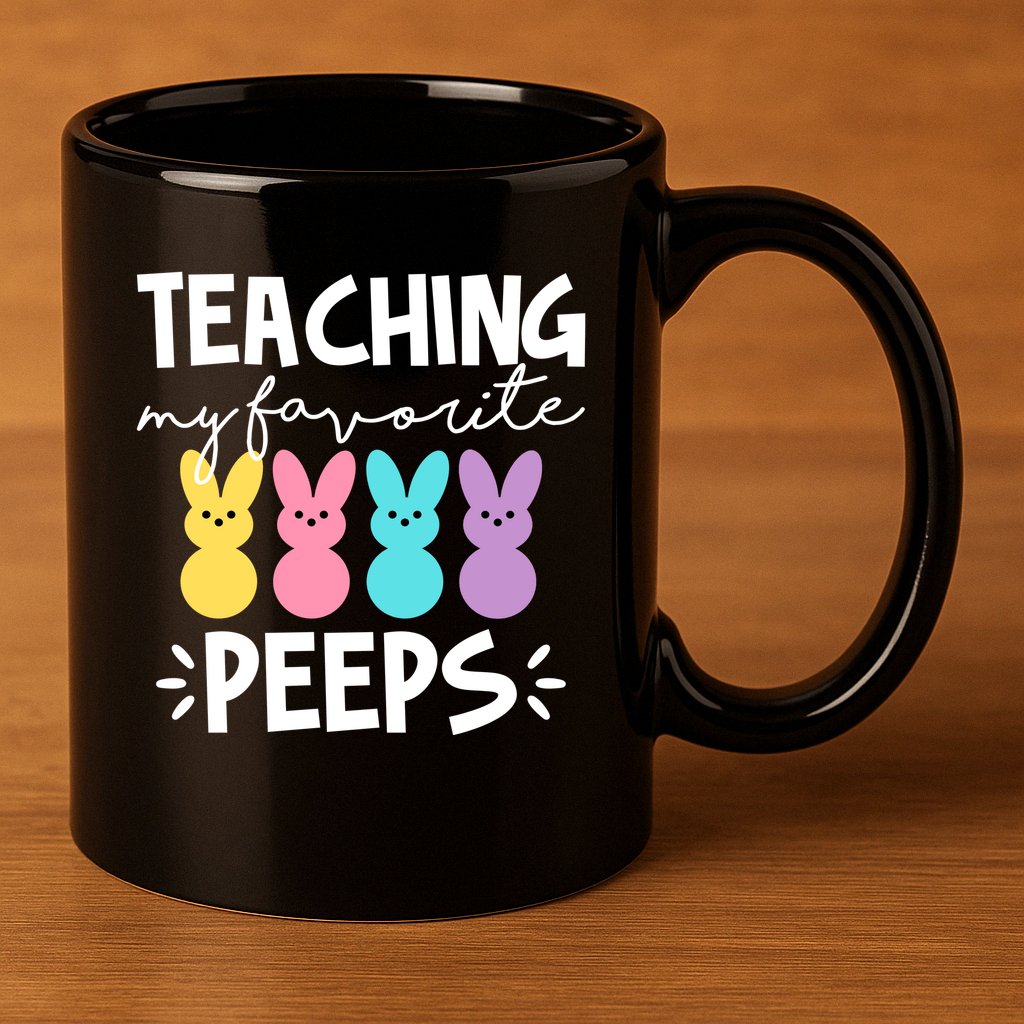 Teaching My Favorite Peeps Easter Teacher Cute 11oz C Handle Ceramic Mug