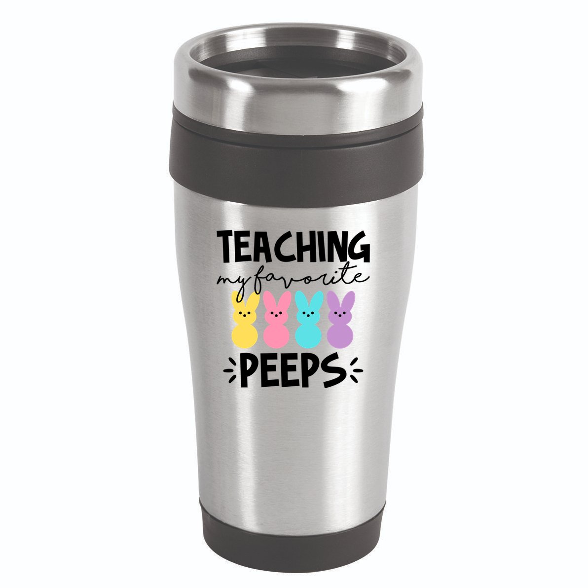 Teaching My Favorite Peeps Easter Teacher Cute 16oz Travel Tumbler