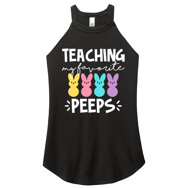 Teaching My Favorite Peeps Easter Teacher Cute Women's Perfect Tri Rocker Tank