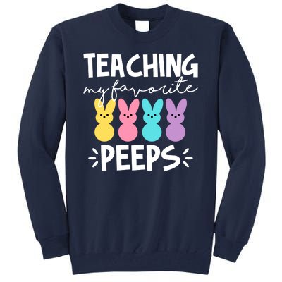 Teaching My Favorite Peeps Easter Teacher Cute Tall Sweatshirt