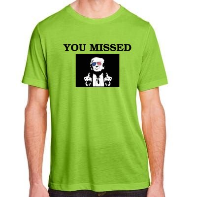 Trump Middle Fingers You Missed 2024 Adult ChromaSoft Performance T-Shirt