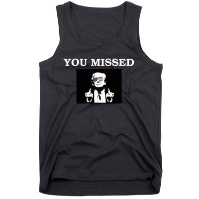 Trump Middle Fingers You Missed 2024 Tank Top