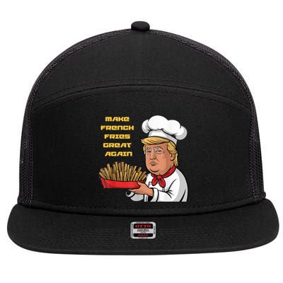 Trump Make Fries Great Again 2024 Funny Meme Trump Gift 7 Panel Mesh Trucker Snapback Hat