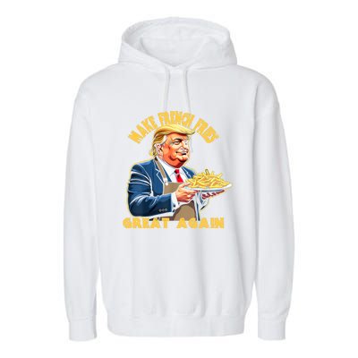 Trump Make Fries Great Again 2024 Funny Meme Trump Gift Garment-Dyed Fleece Hoodie