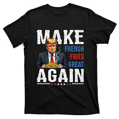 Trump Make Fries Great Again T-Shirt