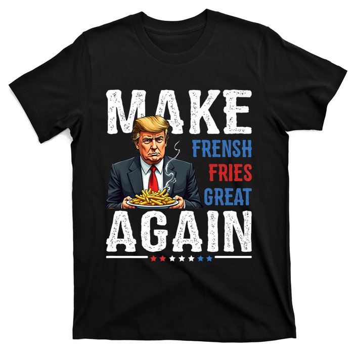 Trump Make Fries Great Again T-Shirt