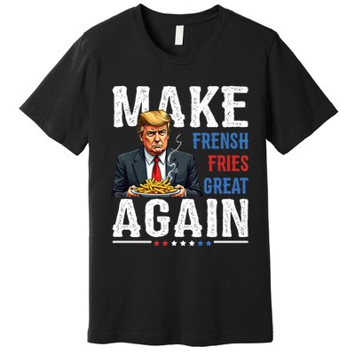 Trump Make Fries Great Again Premium T-Shirt