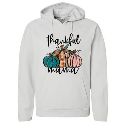 Thankful Mama Fall Season Pumpkin Design Gift Performance Fleece Hoodie