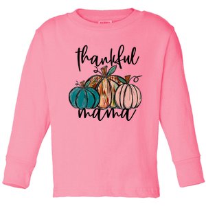 Thankful Mama Fall Season Pumpkin Design Gift Toddler Long Sleeve Shirt