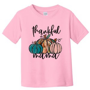 Thankful Mama Fall Season Pumpkin Design Gift Toddler T-Shirt