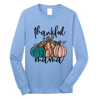 Thankful Mama Fall Season Pumpkin Design Gift Long Sleeve Shirt