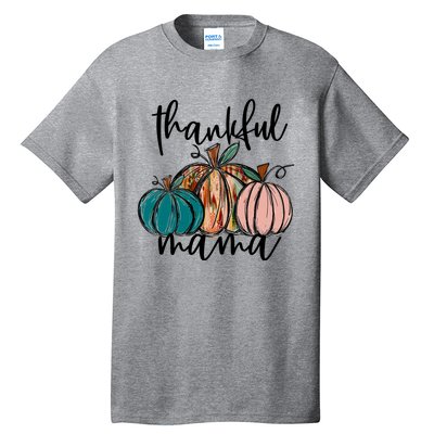 Thankful Mama Fall Season Pumpkin Design Gift Tall T-Shirt