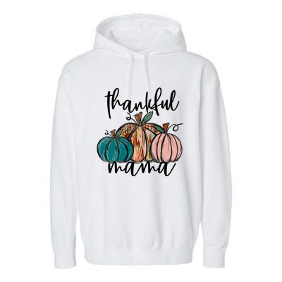 Thankful Mama Fall Season Pumpkin Design Gift Garment-Dyed Fleece Hoodie