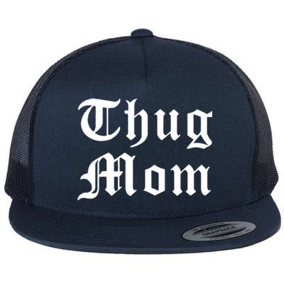 Thug Mom For Mothers Day Old School Hip Hop Rap Flat Bill Trucker Hat