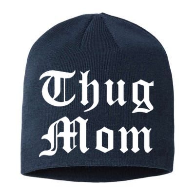 Thug Mom For Mothers Day Old School Hip Hop Rap Sustainable Beanie