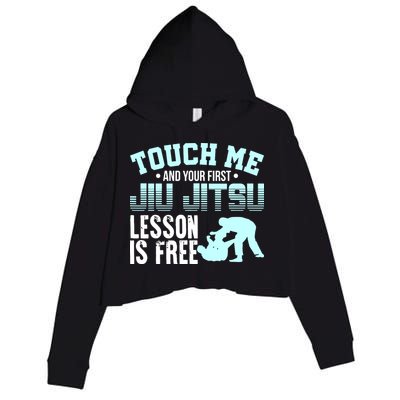 Touch Me First Jiu Jitsu Lesson Is Free Brazilian BJJ Crop Fleece Hoodie