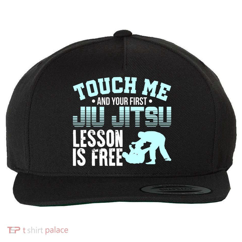 Touch Me First Jiu Jitsu Lesson Is Free Brazilian BJJ Wool Snapback Cap