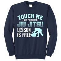 Touch Me First Jiu Jitsu Lesson Is Free Brazilian BJJ Sweatshirt