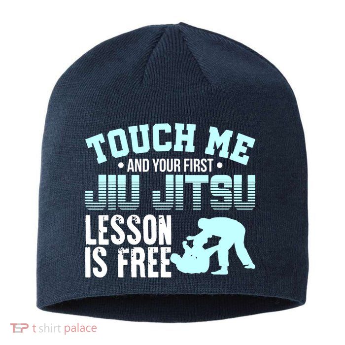 Touch Me First Jiu Jitsu Lesson Is Free Brazilian BJJ Sustainable Beanie