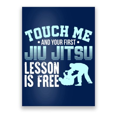 Touch Me First Jiu Jitsu Lesson Is Free Brazilian BJJ Poster