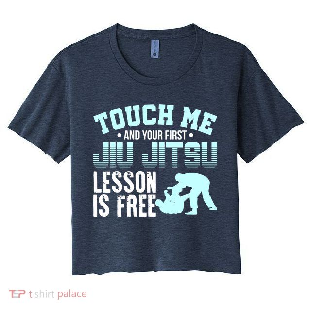 Touch Me First Jiu Jitsu Lesson Is Free Brazilian BJJ Crop Top