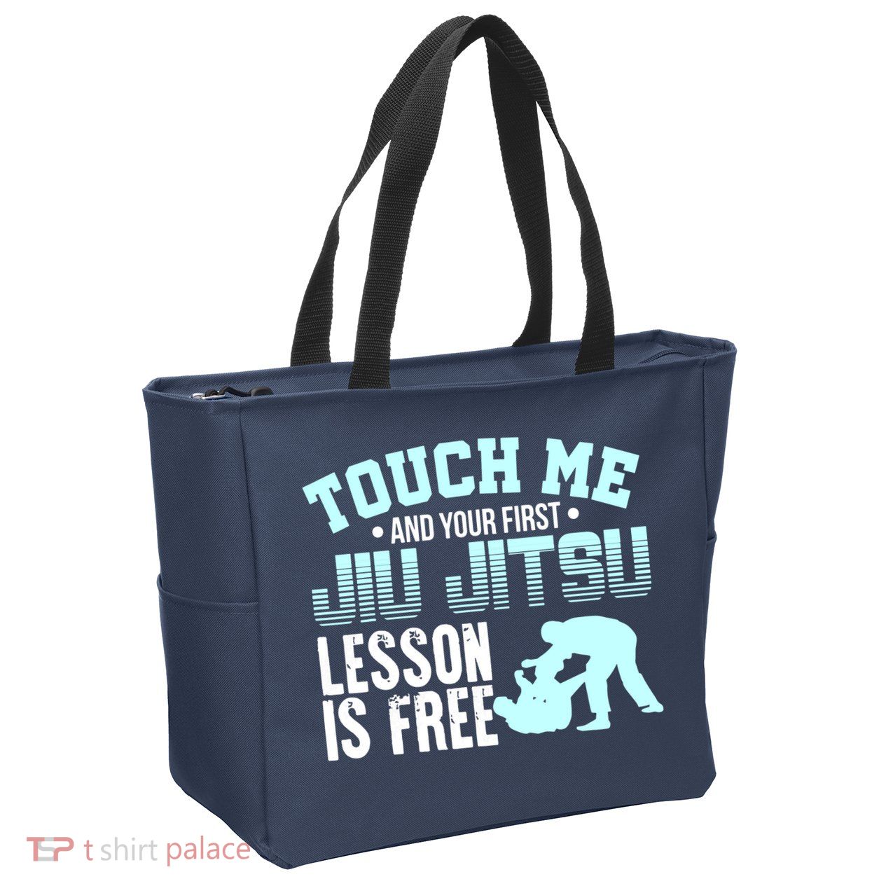 Touch Me First Jiu Jitsu Lesson Is Free Brazilian BJJ Zip Tote Bag