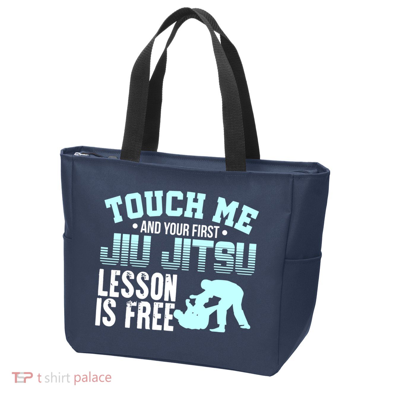 Touch Me First Jiu Jitsu Lesson Is Free Brazilian BJJ Zip Tote Bag