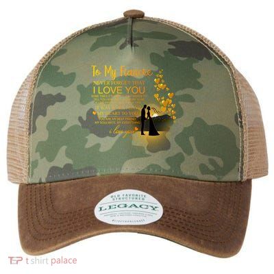 To My Fiance I Love You Legacy Tie Dye Trucker Hat
