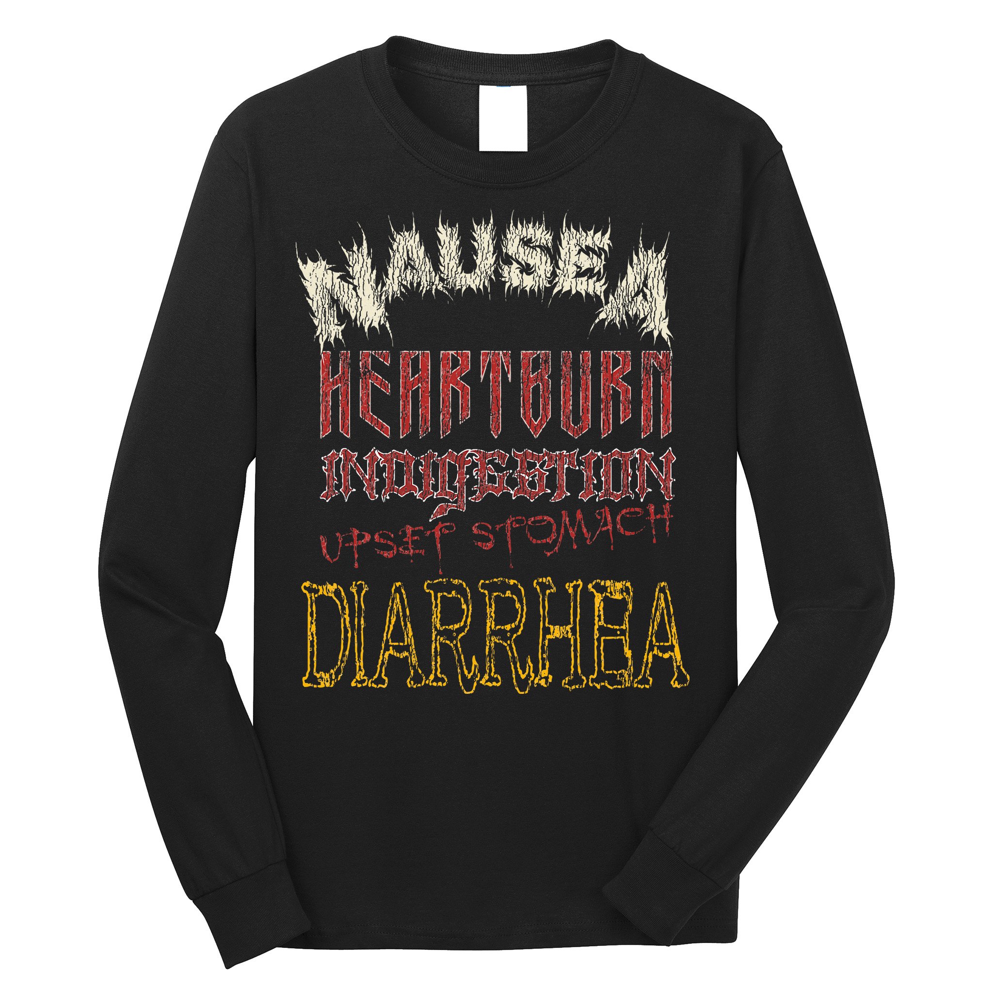 Thrash Metal Funny Heavy Nausea Heartburn Concert Long Sleeve Shirt