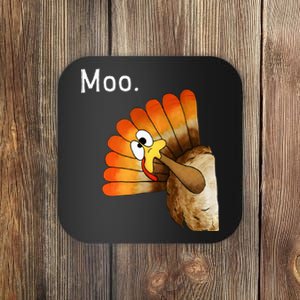 Turkey Moo Funny Thanksgiving Coaster