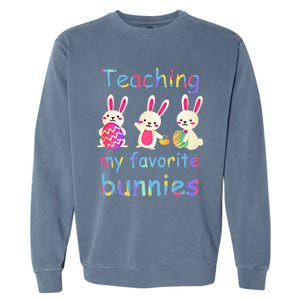 Teaching My Favorite Bunnies Easter Bunny Teachers Cool Gift Garment-Dyed Sweatshirt