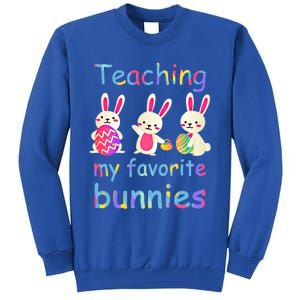 Teaching My Favorite Bunnies Easter Bunny Teachers Cool Gift Tall Sweatshirt