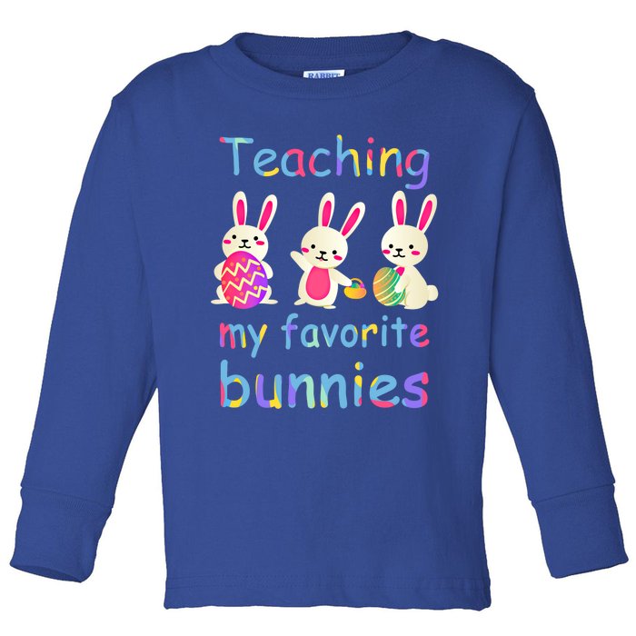 Teaching My Favorite Bunnies Easter Bunny Teachers Cool Gift Toddler Long Sleeve Shirt