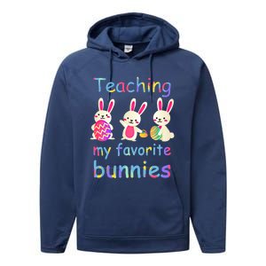 Teaching My Favorite Bunnies Easter Bunny Teachers Cool Gift Performance Fleece Hoodie