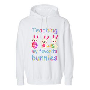 Teaching My Favorite Bunnies Easter Bunny Teachers Cool Gift Garment-Dyed Fleece Hoodie